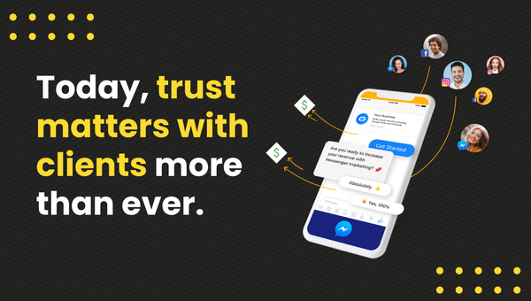 today trust matters with clients more than ever